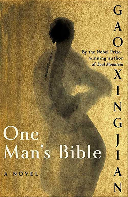 One Man's Bible, Gao Xingjian