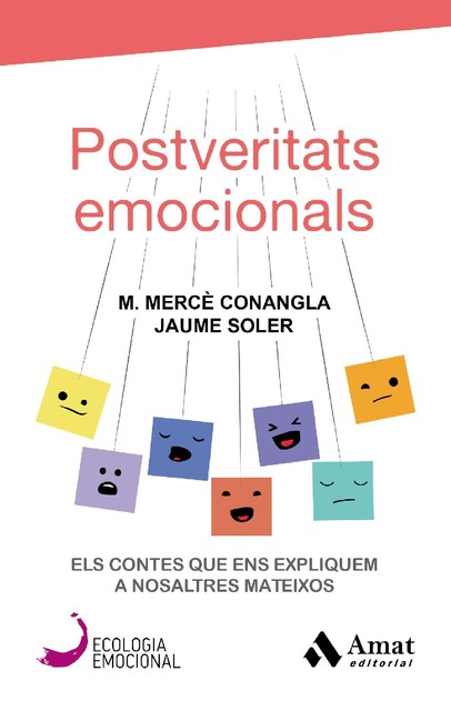 Postveritats emocionals. Ebook, Mercè Conangla i Marín, Jaume Soler i Lleonart