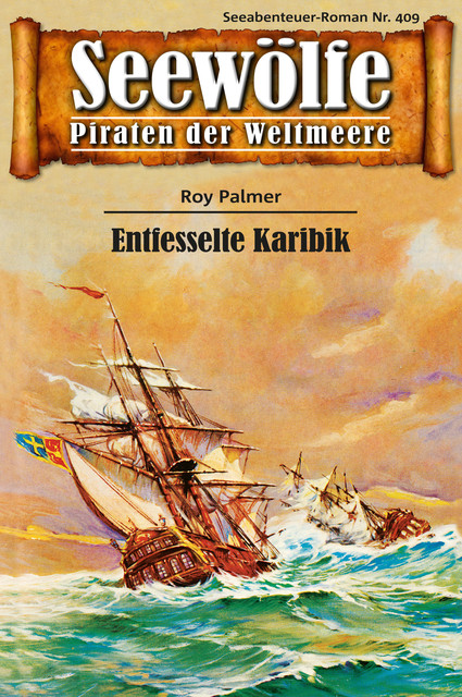 Seewölfe – Piraten der Weltmeere 409, Roy Palmer