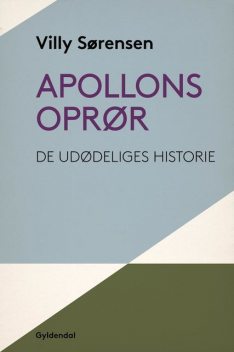 Apollons oprør, Villy Sørensen