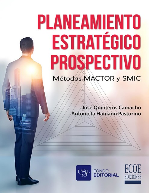 Planeamiento estratégico prospectivo, José Quinteros Camacho