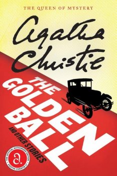 The Golden Ball And Other Stories, Agatha Christie