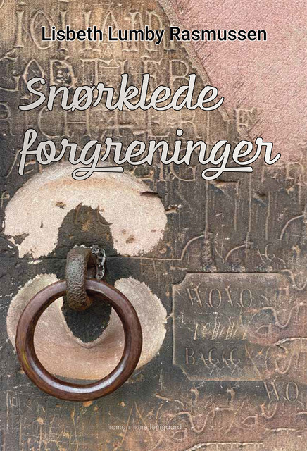 SNØRKLEDE FORGRENINGER, Lisbeth Lumby Rasmussen