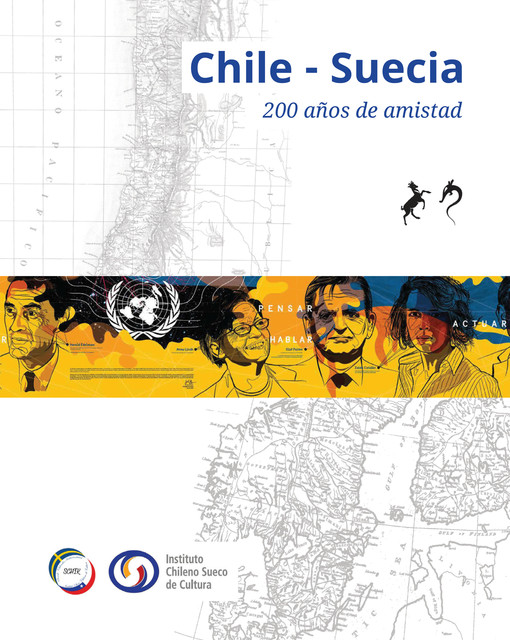 Chile – Suecia 200 años de amistad, Varios Autores