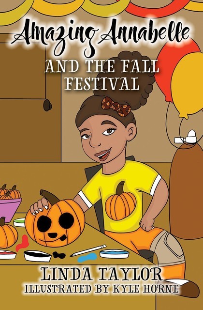 Amazing Annabelle and the Fall Festival, Linda Taylor