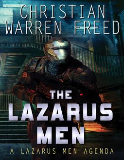 The Lazarus Men, Christian Warren Freed