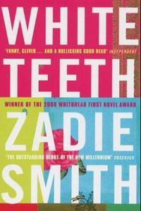 White Teeth, Zadie Smith