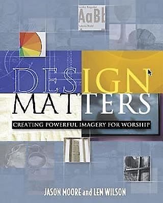 Design Matters, Jason Moore, Len Wilson