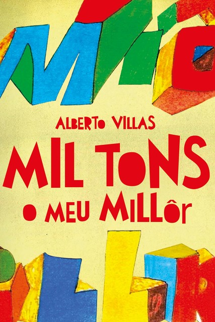 Mil tons, Alberto Villas