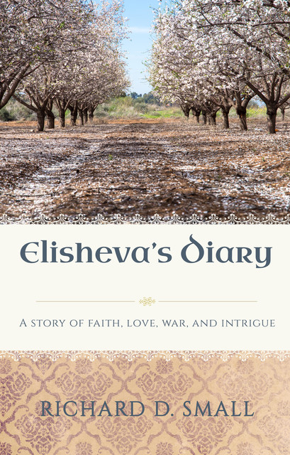 Elisheva's Diary, Richard D. Small