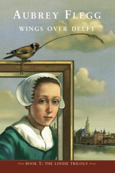 Wings Over Delft, Aubrey Flegg