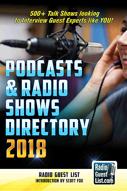 Podcasts and Radio Shows Directory 2018, Scott Fox, Radio Guest List