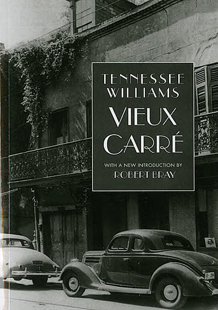 Vieux Carre, Tennessee Williams