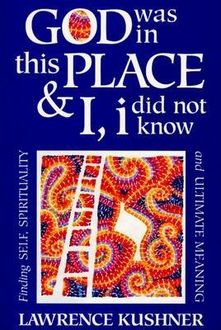 God Was in This Place & I, i Did Not Know, Rabbi Lawrence Kushner