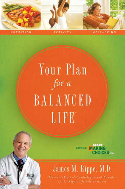 Your Plan For a Balanced Life, James Rippe
