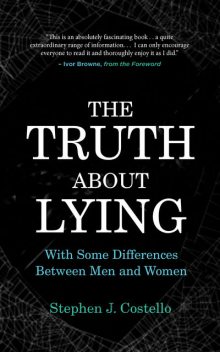 The Truth about Lying, Stephen Costello
