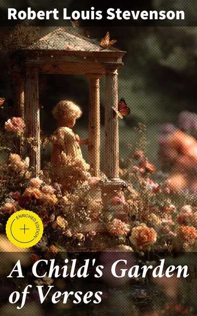 A Child's Garden of Verses, Robert Louis Stevenson