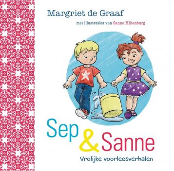 Sep & Sanne, Margriet de Graaf