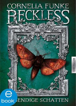 Reckless 2 - Sombras vivientes, Cornelia Funke, Lionel Wigram
