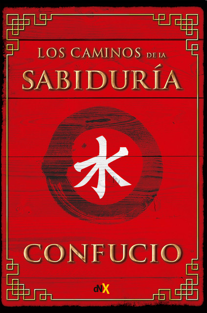Los caminos de la sabiduria, Confucio