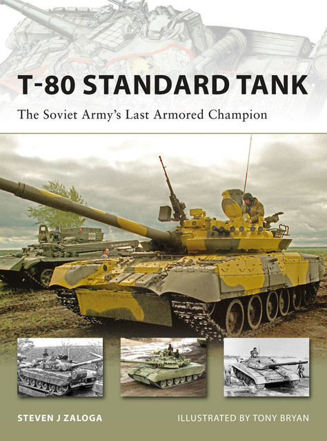 T-80 Standard Tank, Steven J. Zaloga