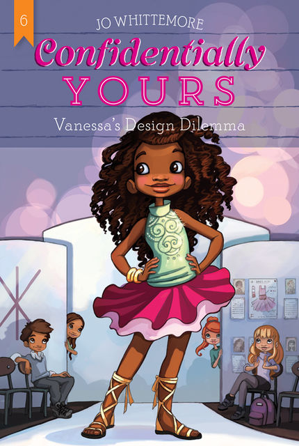 Confidentially Yours #6: Vanessa's Design Dilemma, Jo Whittemore