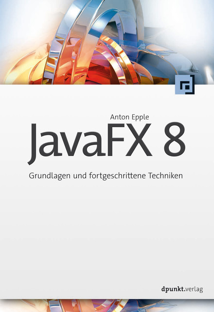 JavaFX 8, Anton Epple