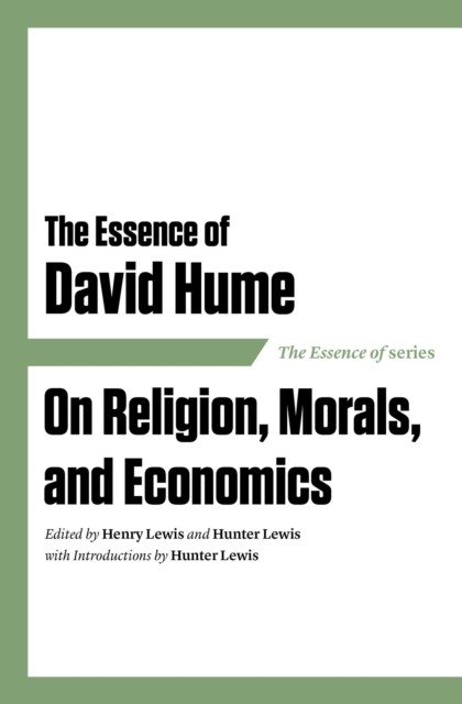 Essence of David Hume, Hunter Lewis, Henry Lewis