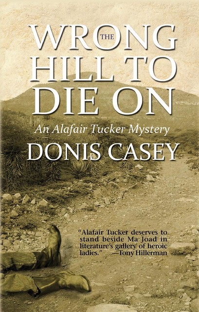 The Wrong Hill to Die On, Donis Casey