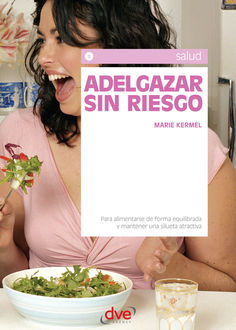 Adelgazar sin riesgo, Marie Kermel