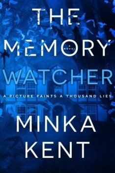 The Memory Watcher, Minka Kent