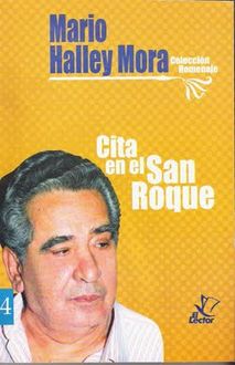 Cita En El San Roque, Mario Halley Mora