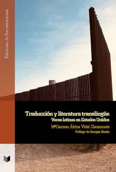 Traducción y literatura translingüe, Mª Carmen África Vidal Claramonte