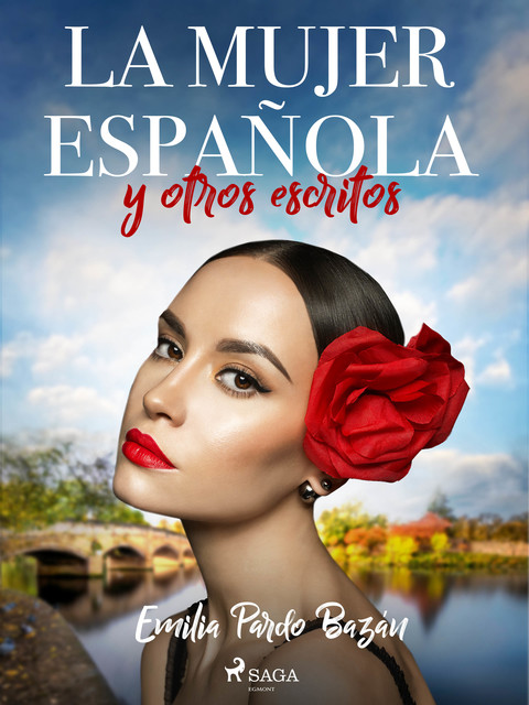 La mujer española y otros escritos, Emilia Pardo Bazán