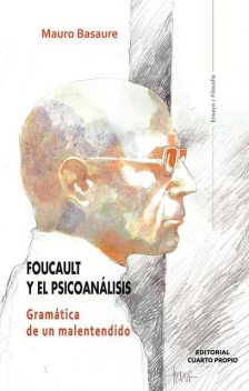 Foucault y el psicoanálisis, Mauro Basusare