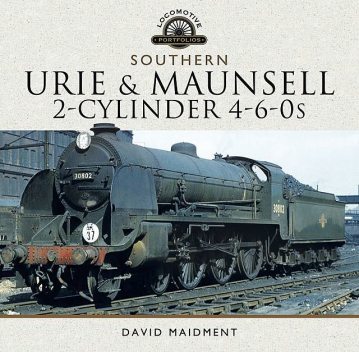 The Urie and Maunsell Cylinder 4–6–0s, David Maidment