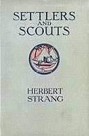 Settlers and Scouts: A Tale of the African Highlands, Herbert Strang