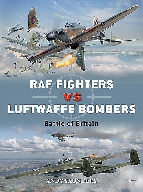 RAF Fighters vs Luftwaffe Bombers, Andy Saunders