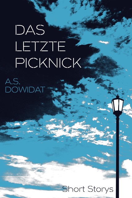 Das letzte Picknick, A.S. Dowidat