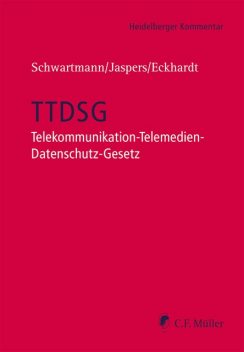 TTDSG – Telekommunikation-Telemedien-Datenschutz-Gesetz, Andreas Jaspers, Lutz Martin Keppeler, Maximilian Hermann, Viktor Janik, Jens Eckhardt, Kristin Benedikt, Lucia Burkhardt, Marc Brauer, Niels Lepperhoff, Peter Büttgen, Robin Lucien Mühlenbeck, Sebastian Kocks, Stefan Hanloser, Steve R, Sven Hermerschmidt