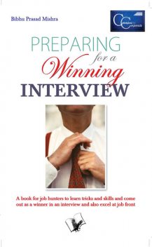 Preparing for a Winning Interview, Bibhu Prasad Mishra