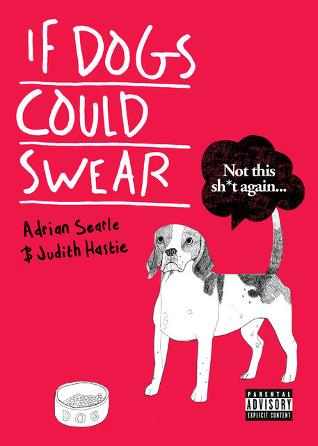 If Dogs Could Swear, Adrian Searle