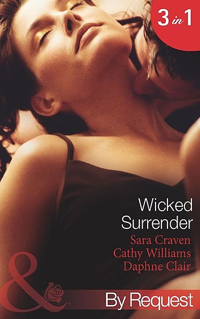 Wicked Surrender, Cathy Williams, Sara Craven, Daphne Clair