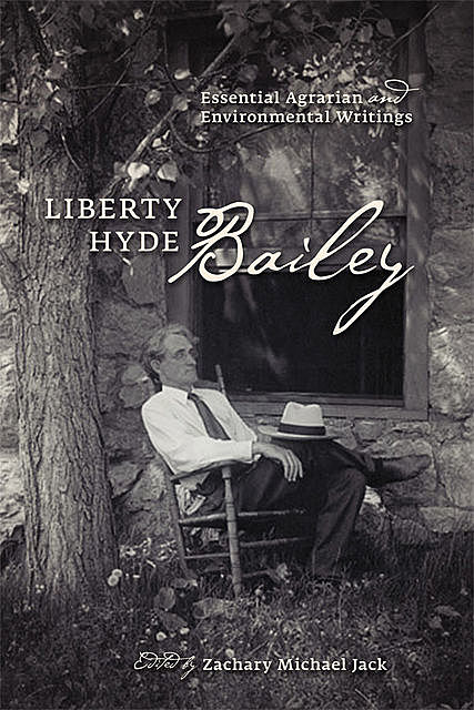 Liberty Hyde Bailey, Liberty Hyde Bailey