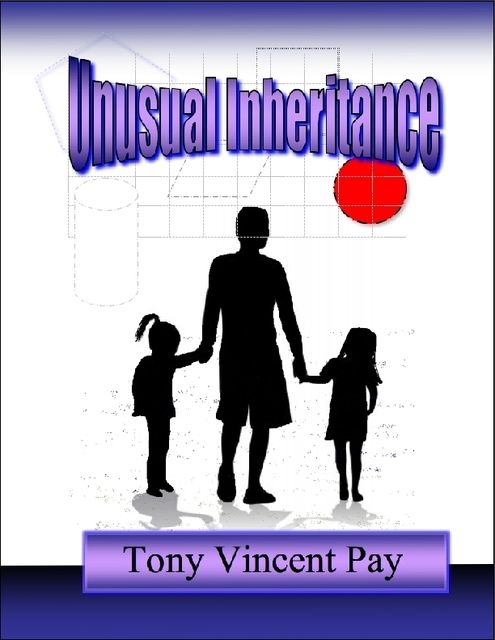 Unusual Inheritance, Tony Pay