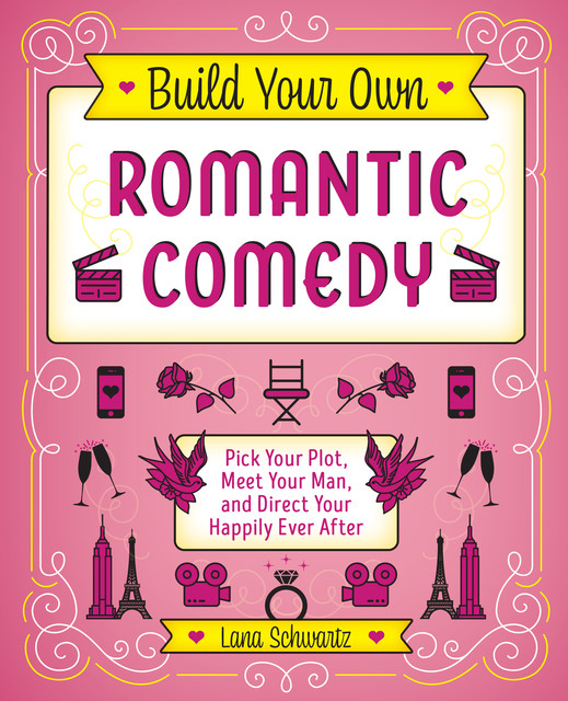 Build Your Own Romantic Comedy, Lana Schwartz