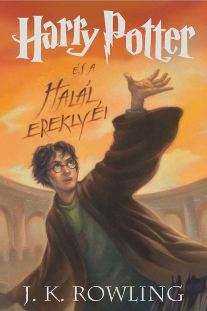 Harry Potter és a Halál Ereklyéi, J. K. Rowling
