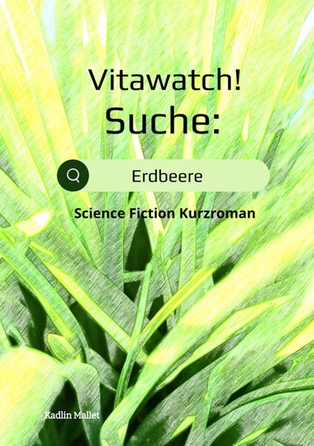 Vitawatch! Suche: Erdbeere, Kadlin Mallet