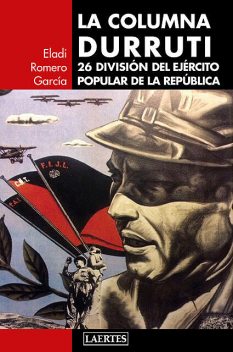 La columna Durruti, Eladi Romero García