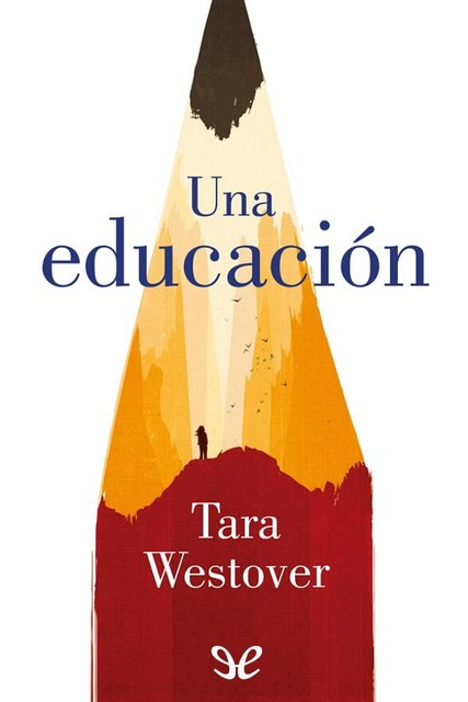 Una educación, Tara Westover